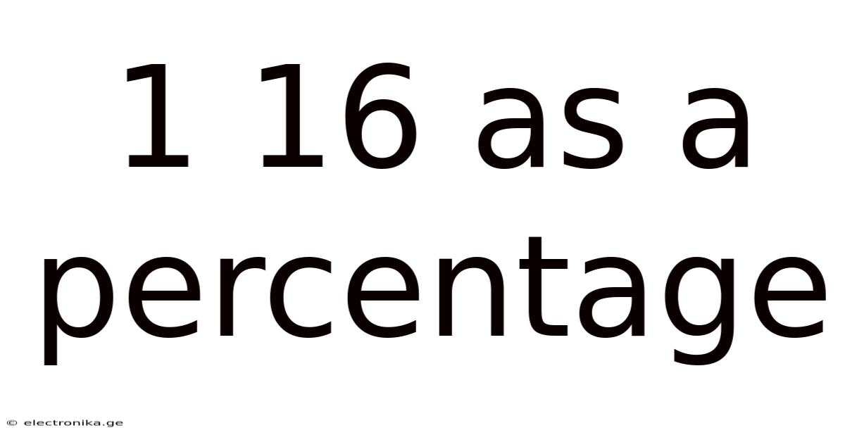 1 16 As A Percentage