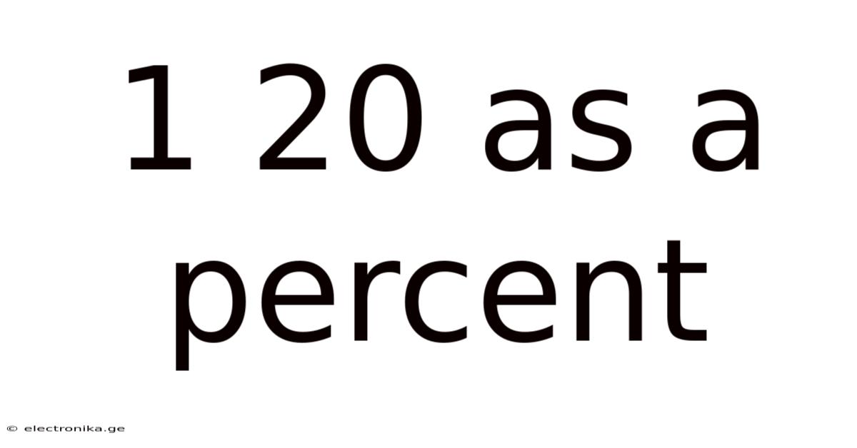 1 20 As A Percent