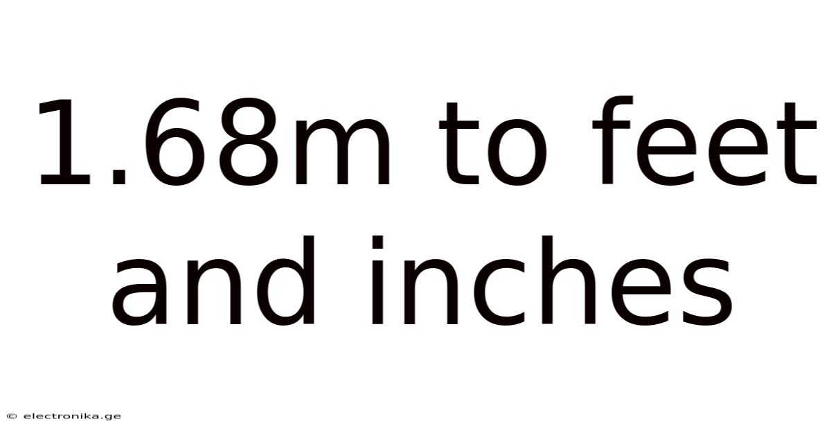 1.68m To Feet And Inches