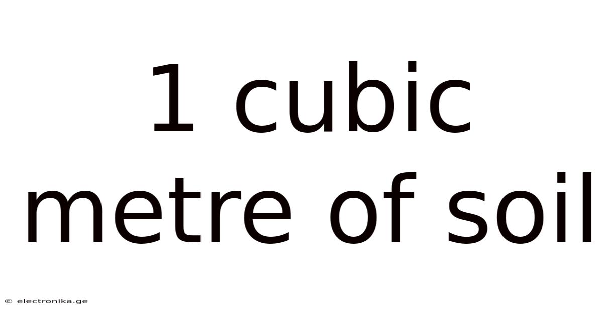 1 Cubic Metre Of Soil