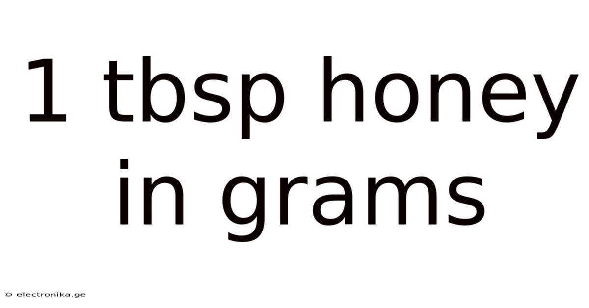 1 Tbsp Honey In Grams