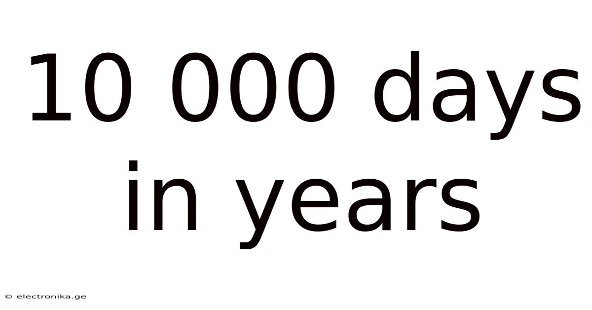 10 000 Days In Years