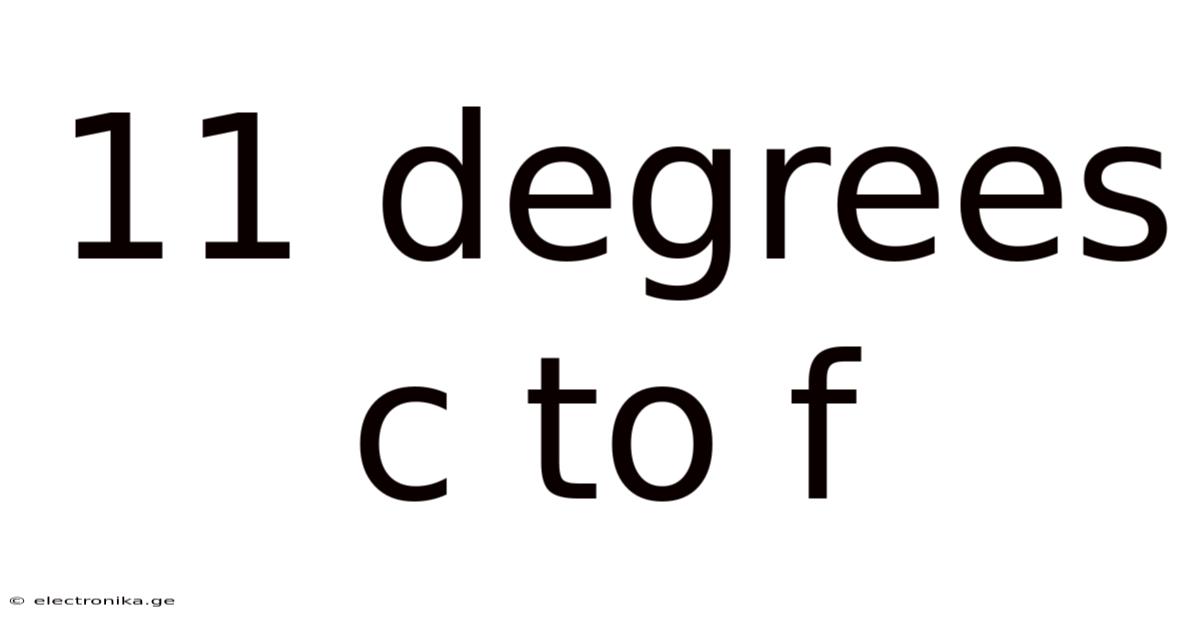 11 Degrees C To F