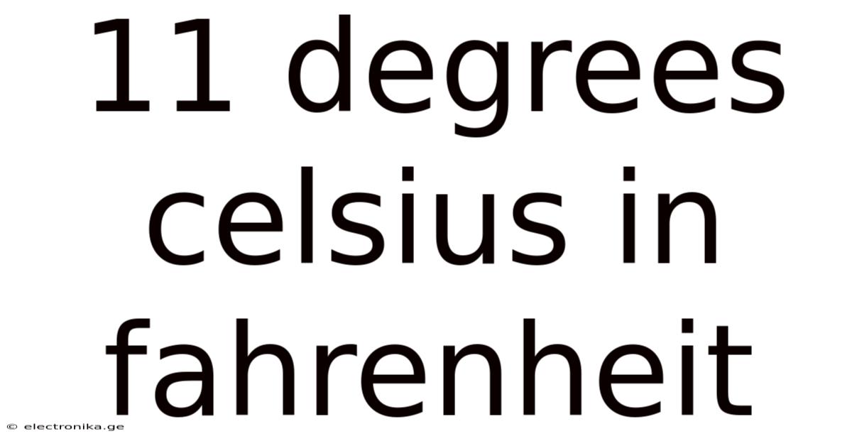 11 Degrees Celsius In Fahrenheit