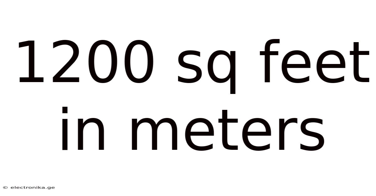 1200 Sq Feet In Meters