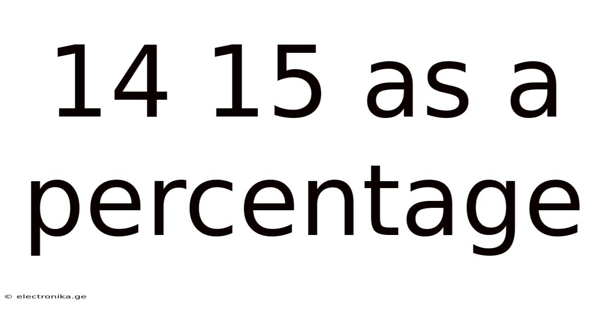 14 15 As A Percentage