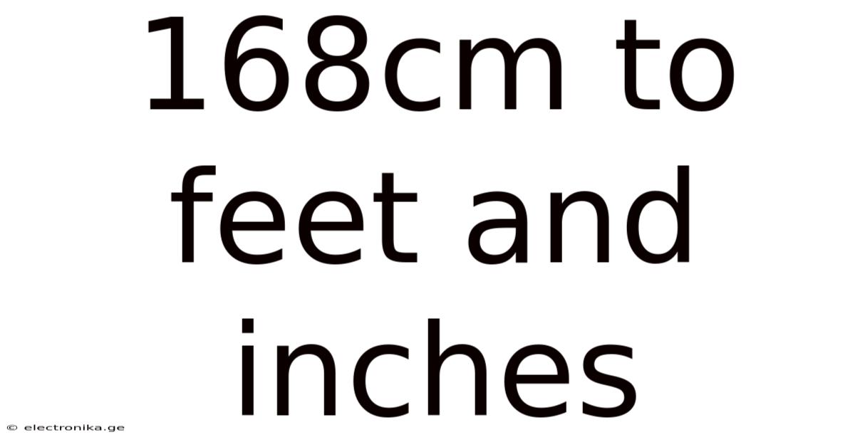 168cm To Feet And Inches