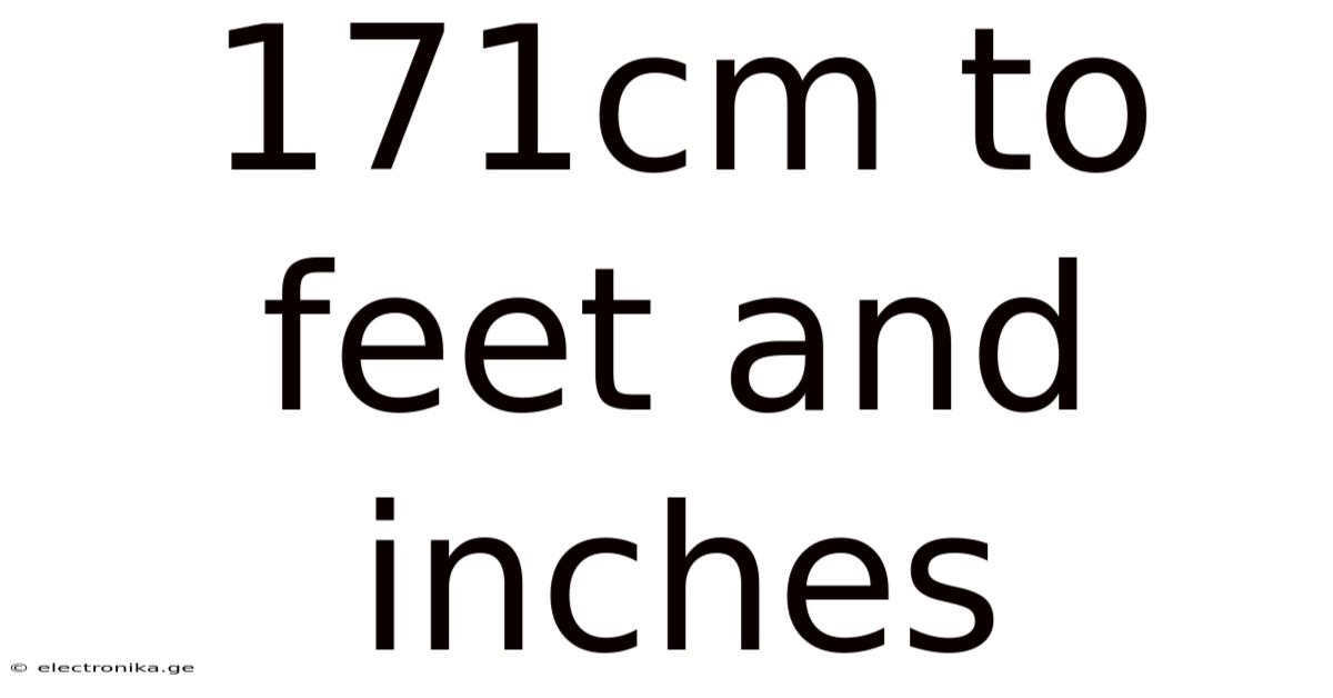 171cm To Feet And Inches