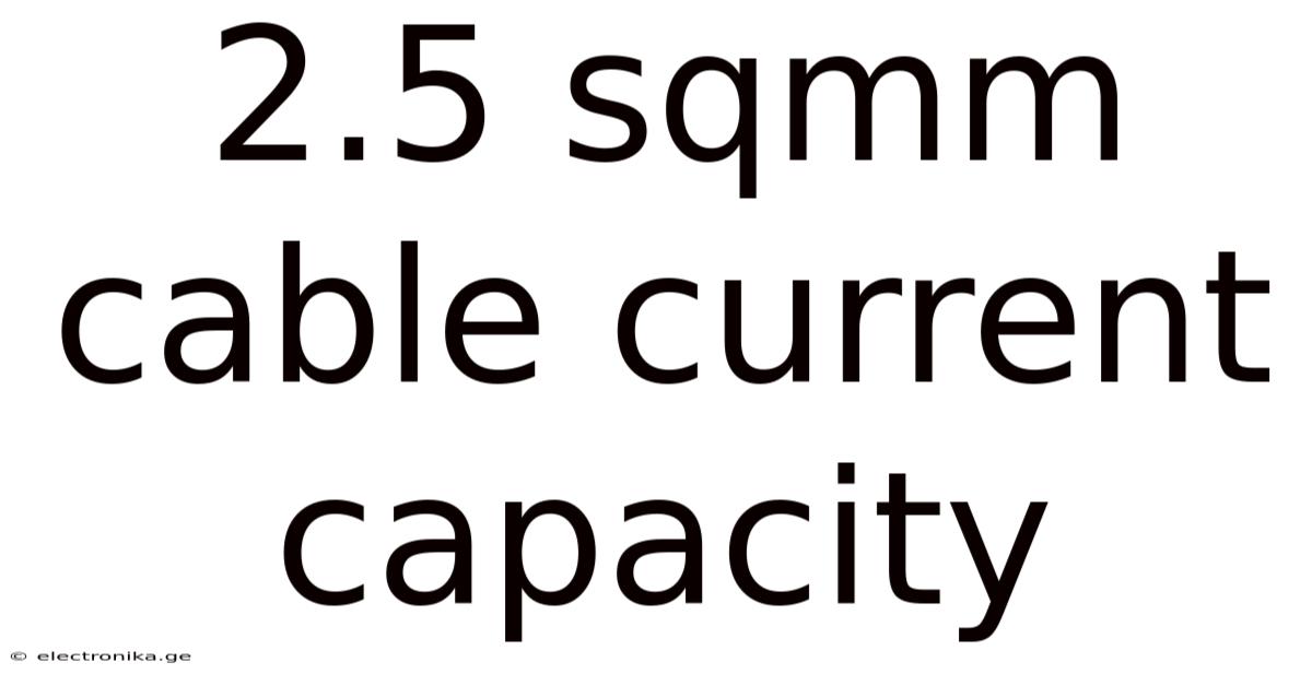 2.5 Sqmm Cable Current Capacity
