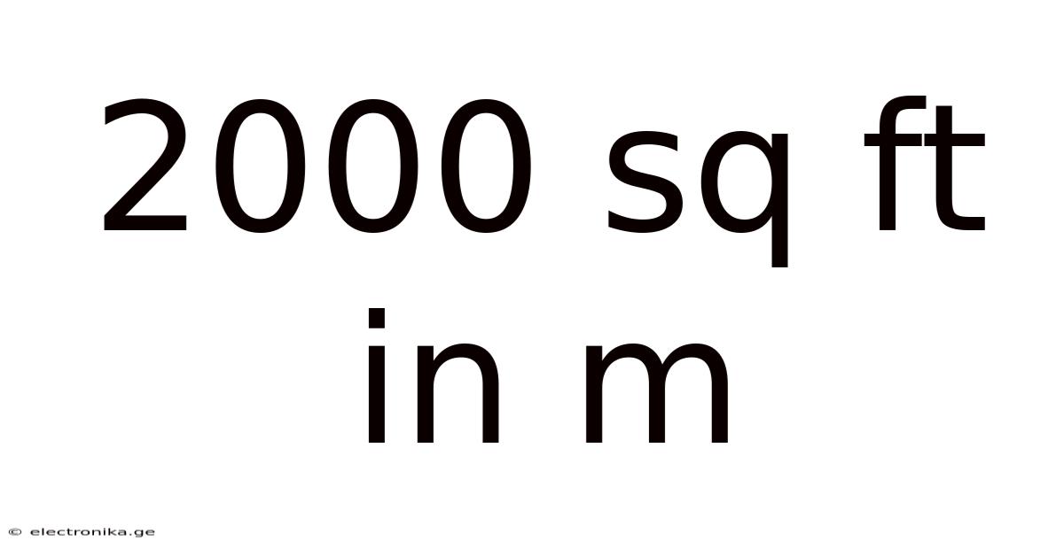 2000 Sq Ft In M