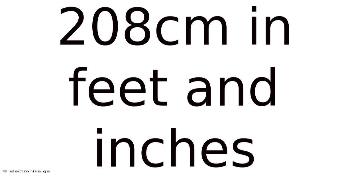 208cm In Feet And Inches