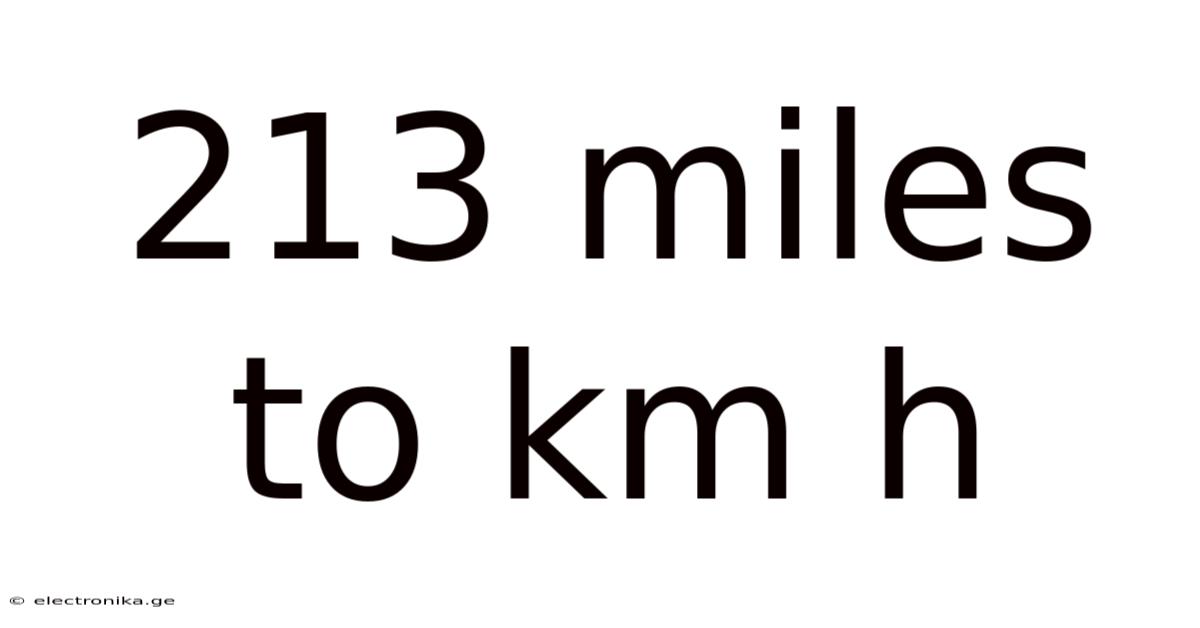 213 Miles To Km H