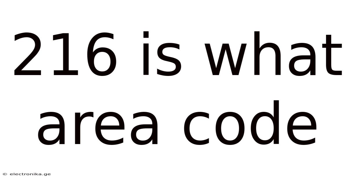 216 Is What Area Code
