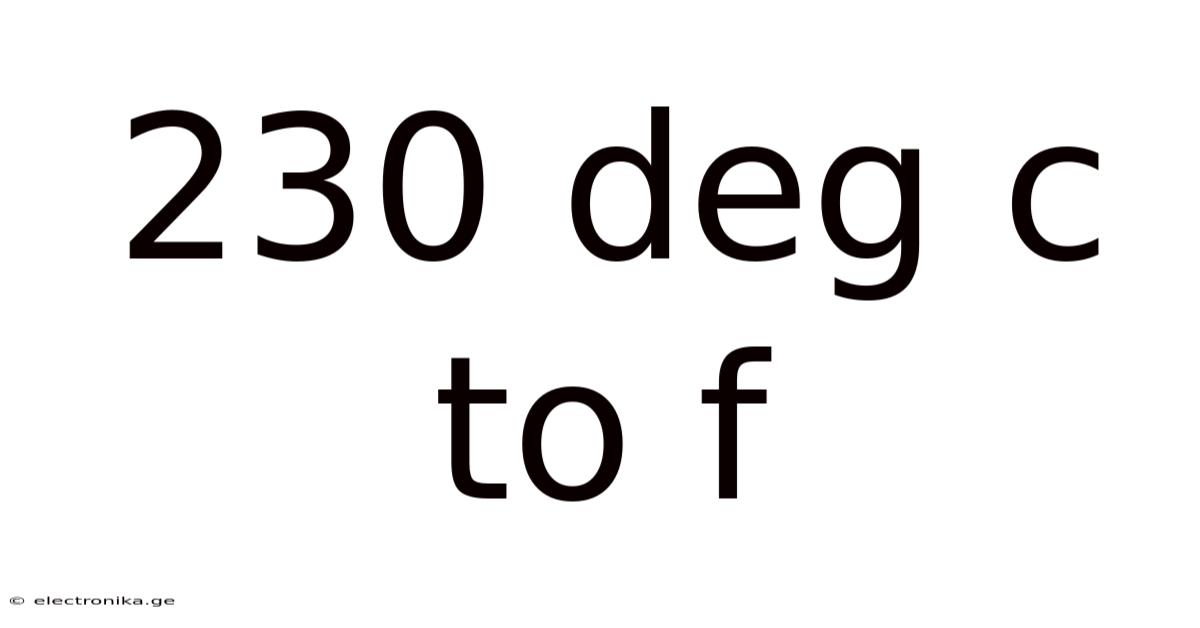230 Deg C To F