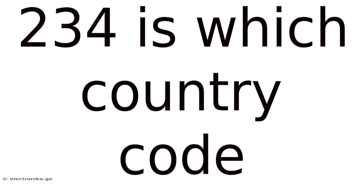 234 Is Which Country Code