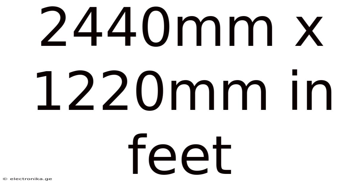 2440mm X 1220mm In Feet