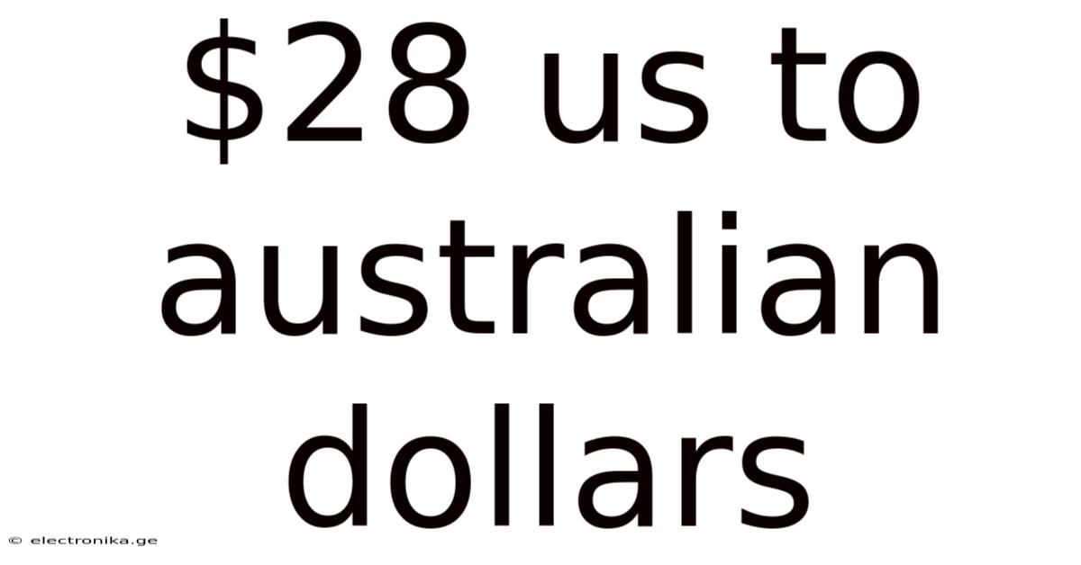 $28 Us To Australian Dollars