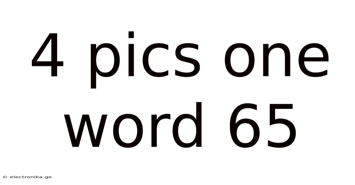 4 Pics One Word 65