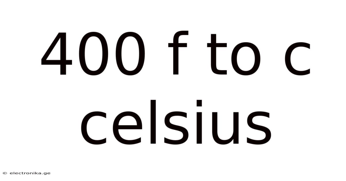 400 F To C Celsius