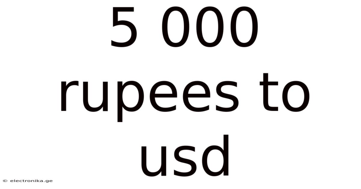 5 000 Rupees To Usd