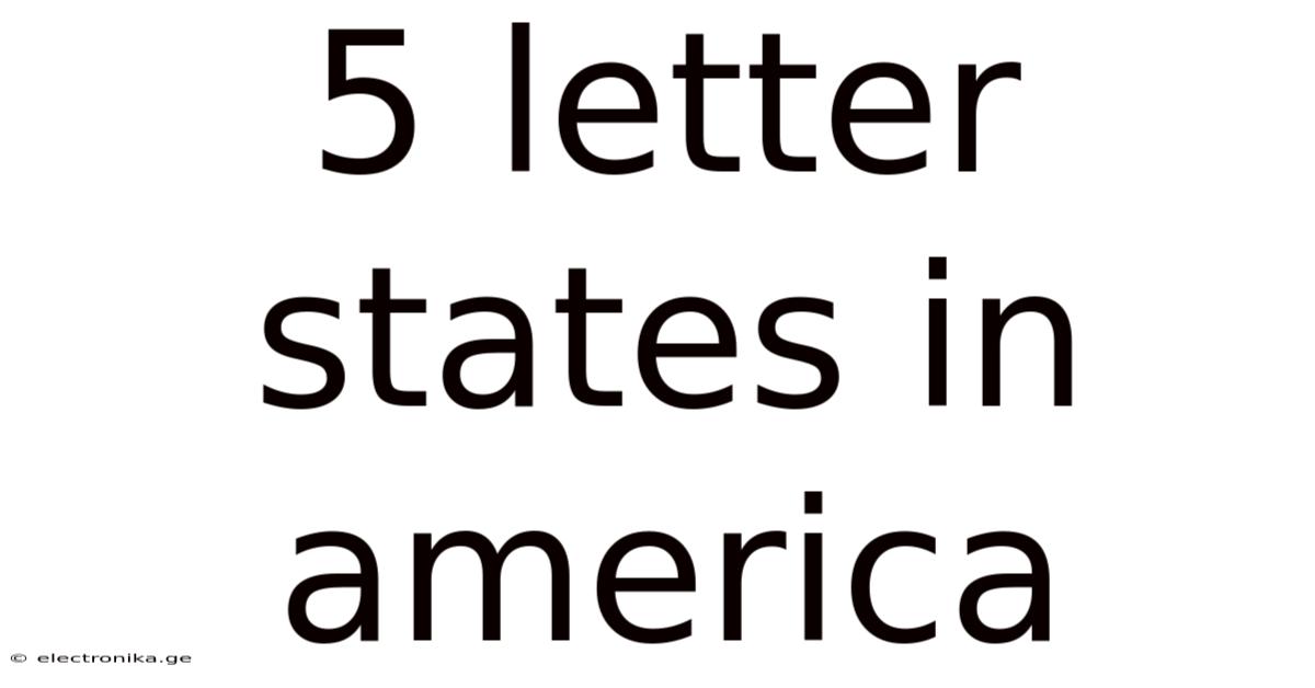 5 Letter States In America