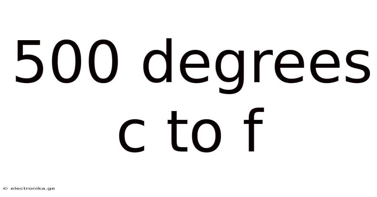 500 Degrees C To F