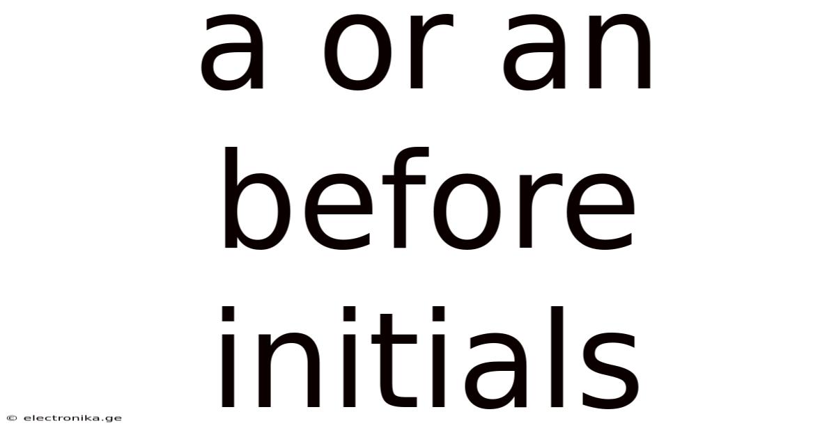 A Or An Before Initials