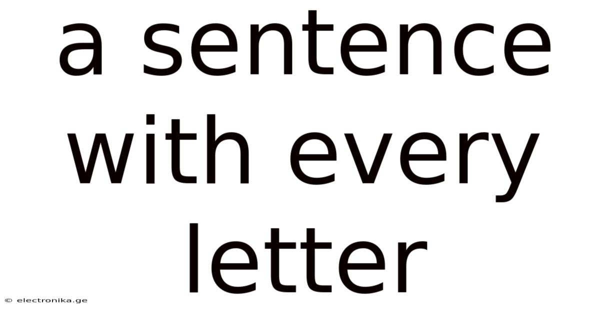 A Sentence With Every Letter