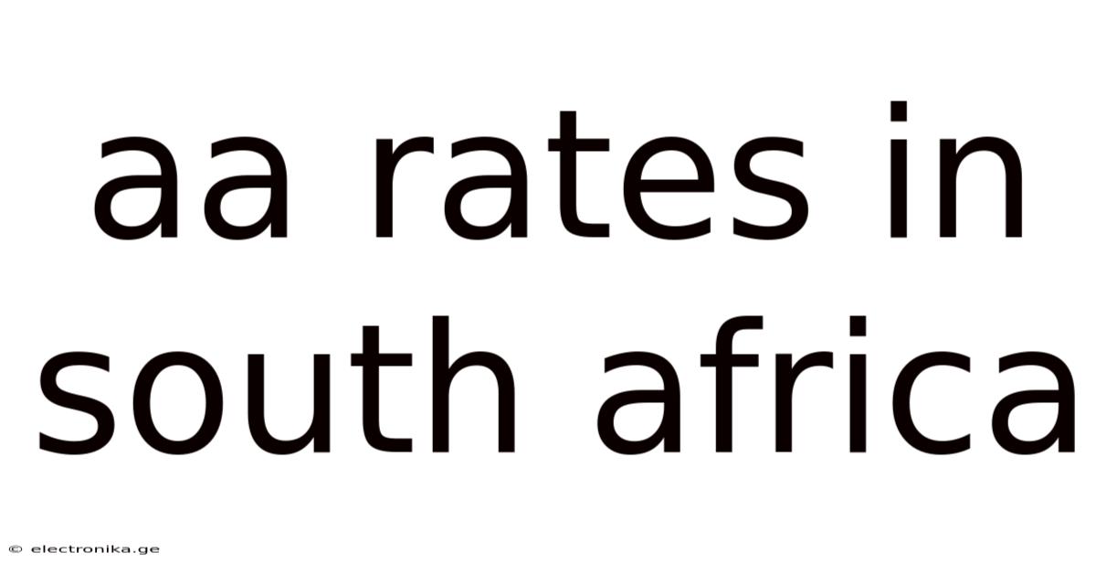 Aa Rates In South Africa