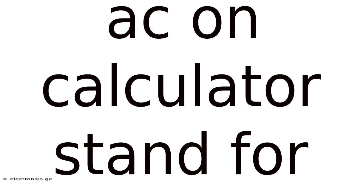 Ac On Calculator Stand For