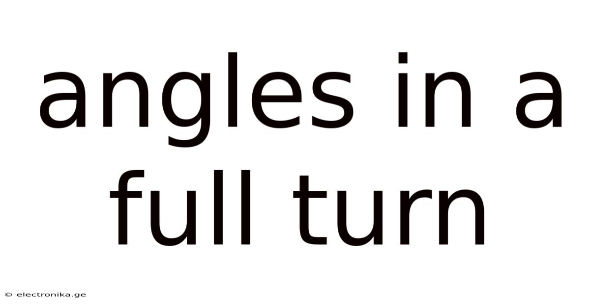 Angles In A Full Turn