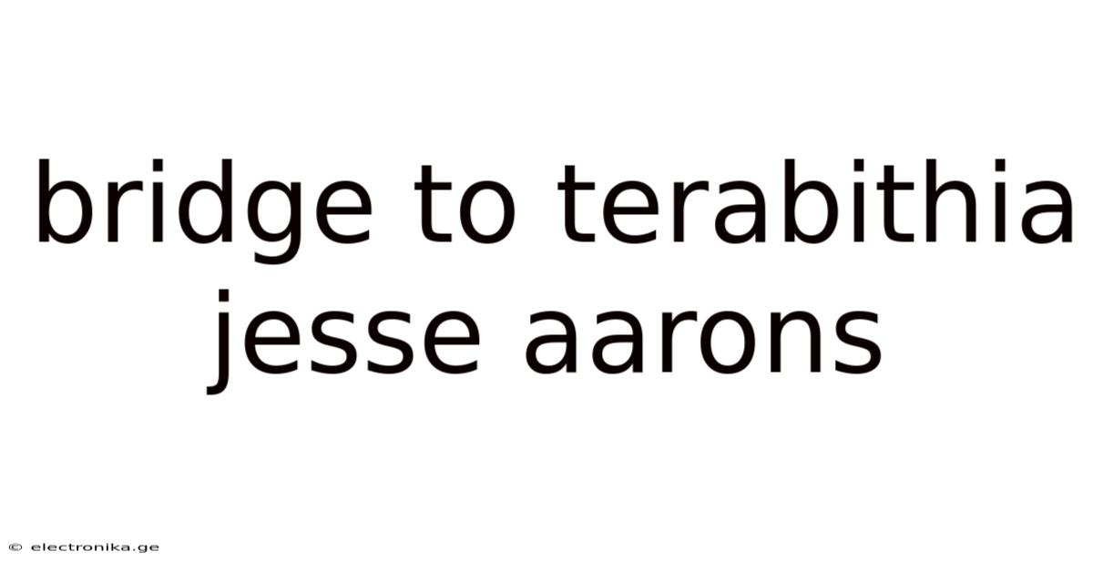 Bridge To Terabithia Jesse Aarons