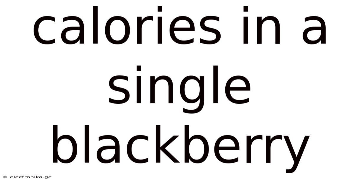 Calories In A Single Blackberry