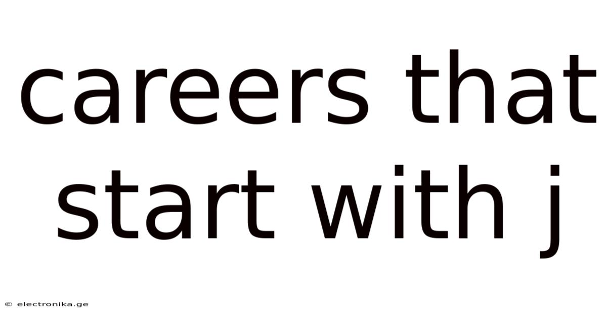 Careers That Start With J