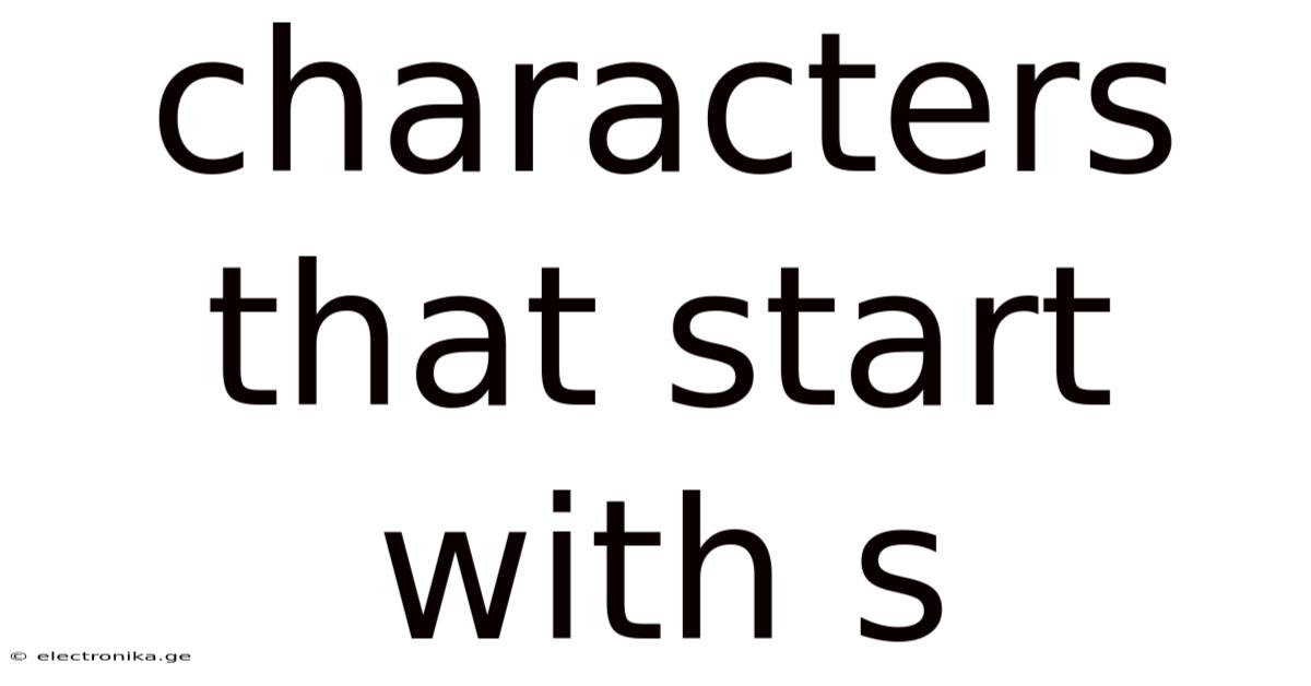Characters That Start With S