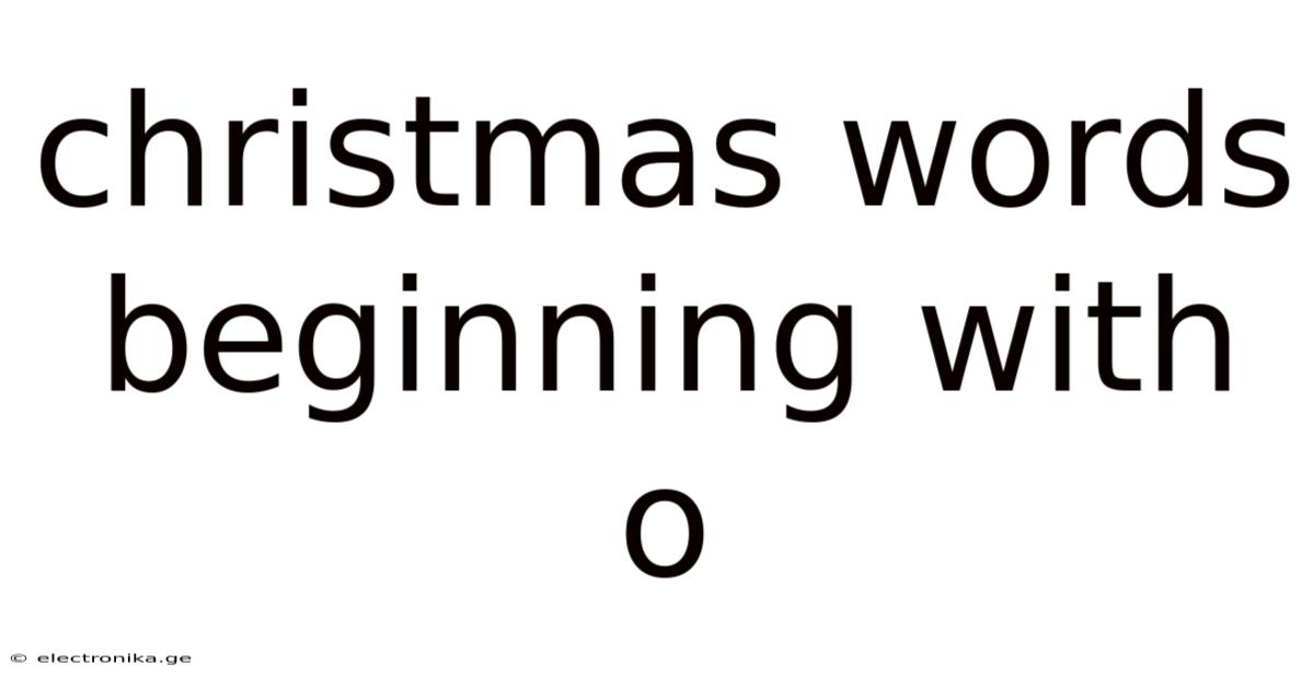 Christmas Words Beginning With O