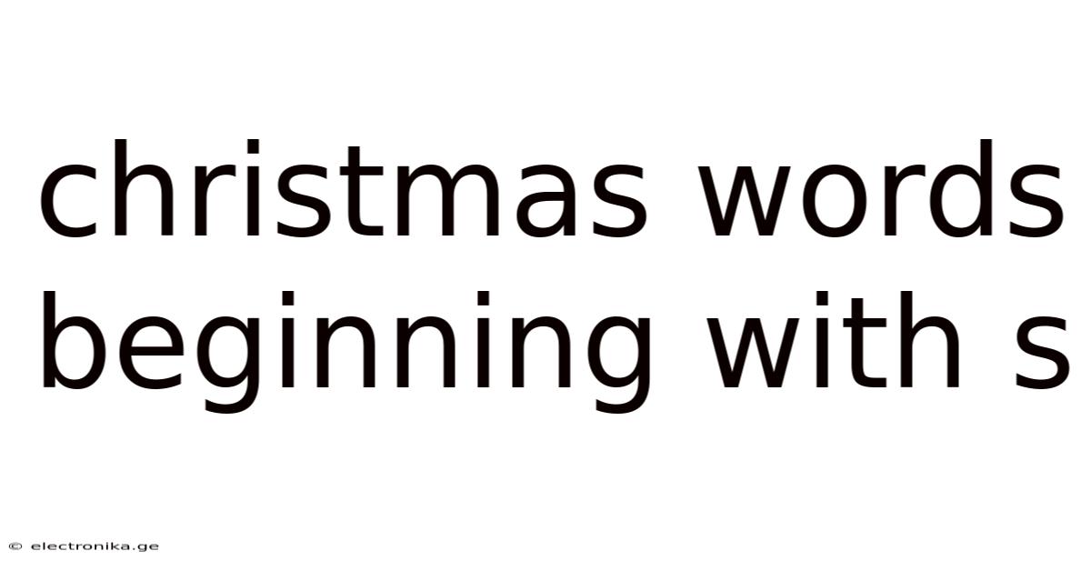 Christmas Words Beginning With S