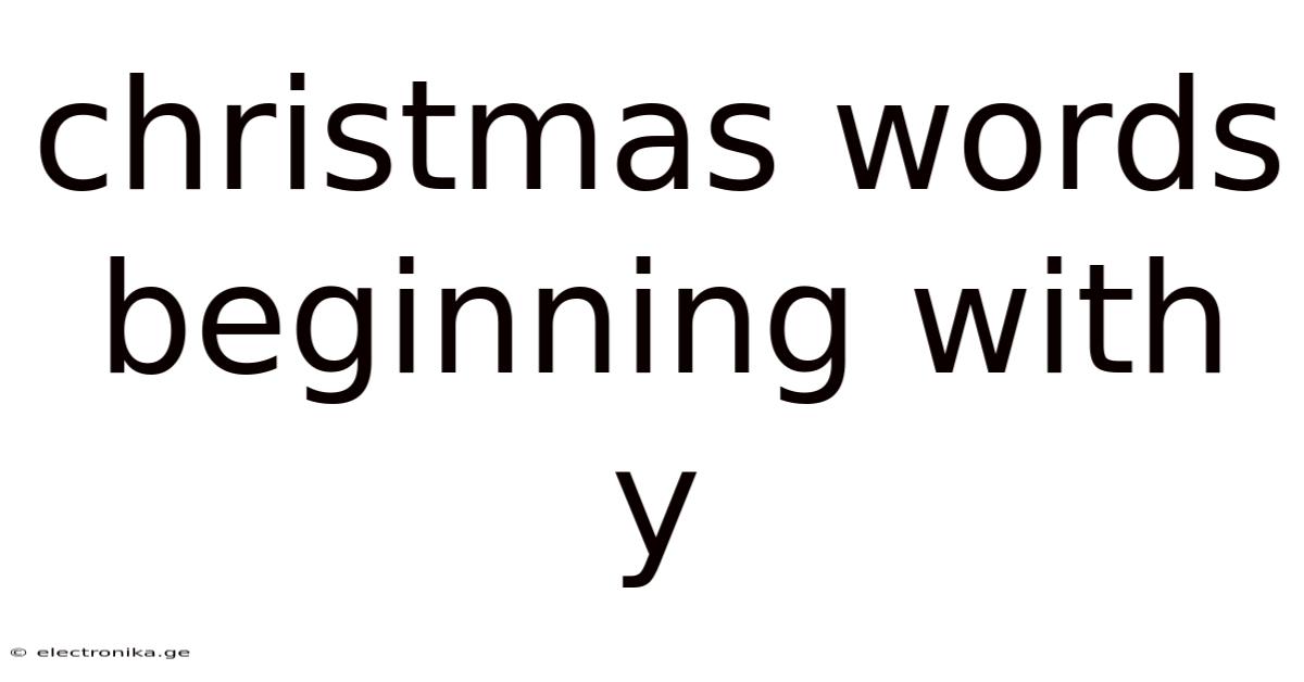 Christmas Words Beginning With Y