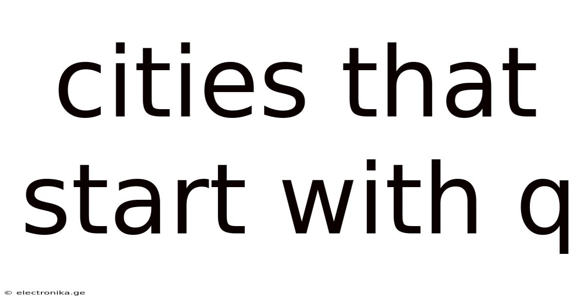 Cities That Start With Q