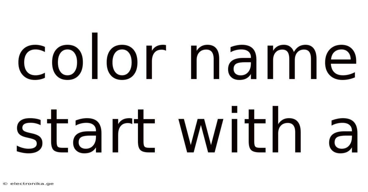 Color Name Start With A