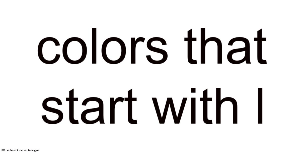 Colors That Start With L