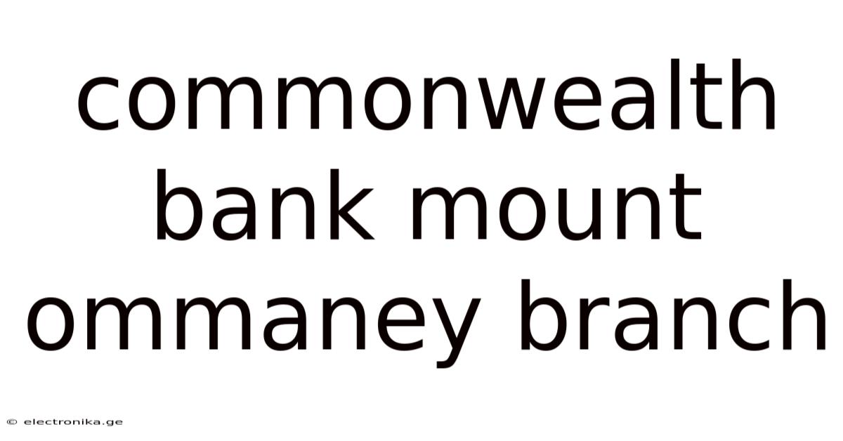 Commonwealth Bank Mount Ommaney Branch