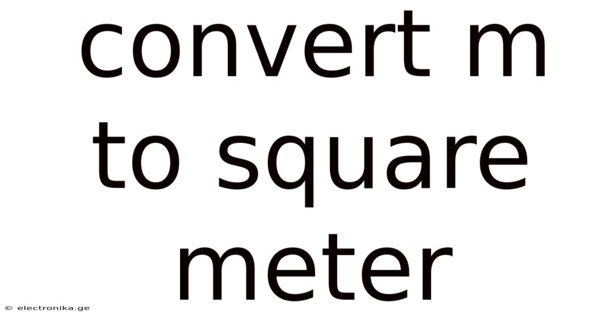 Convert M To Square Meter