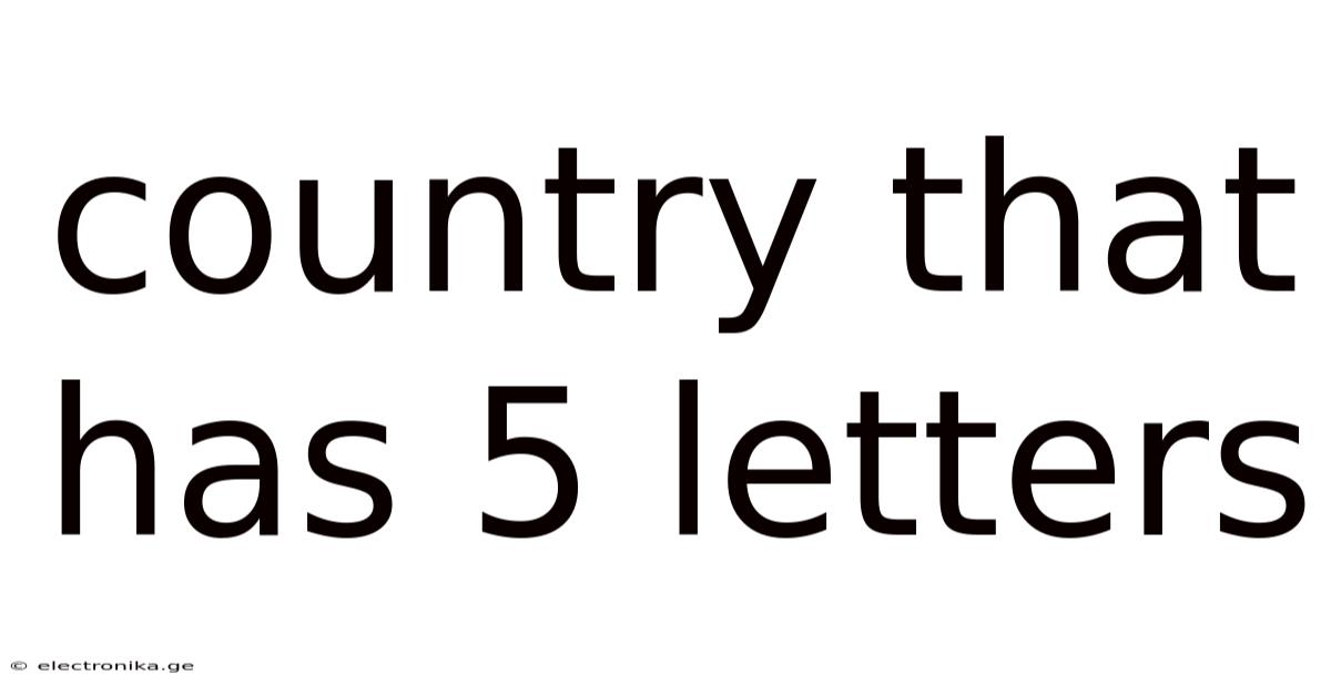 Country That Has 5 Letters