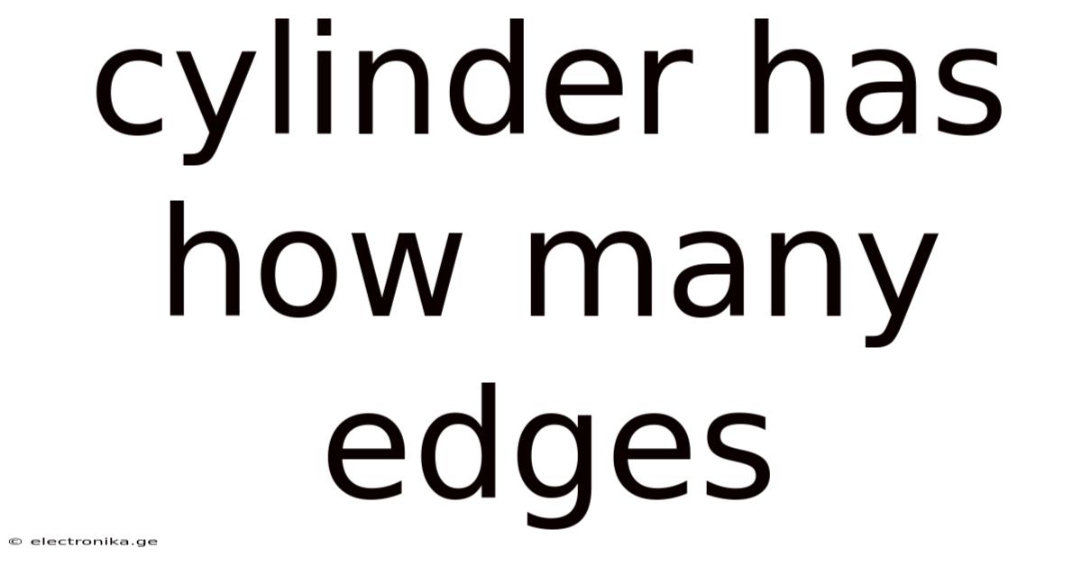 Cylinder Has How Many Edges