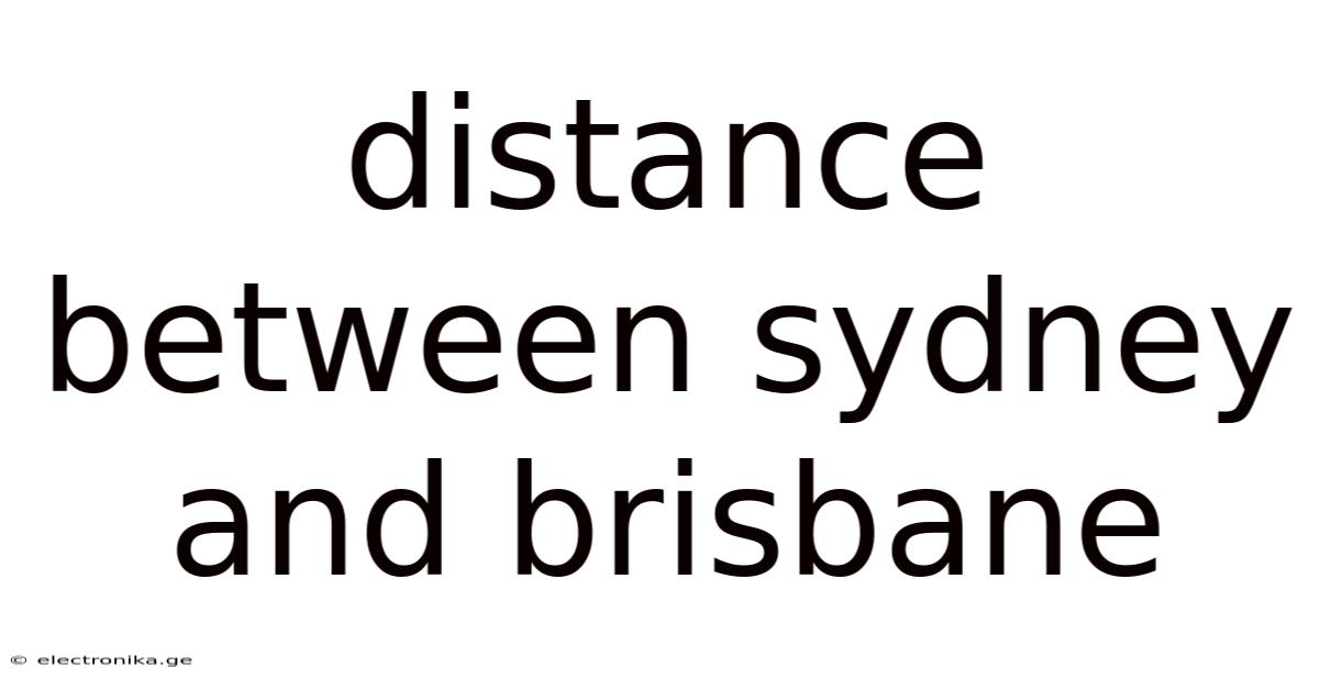 Distance Between Sydney And Brisbane