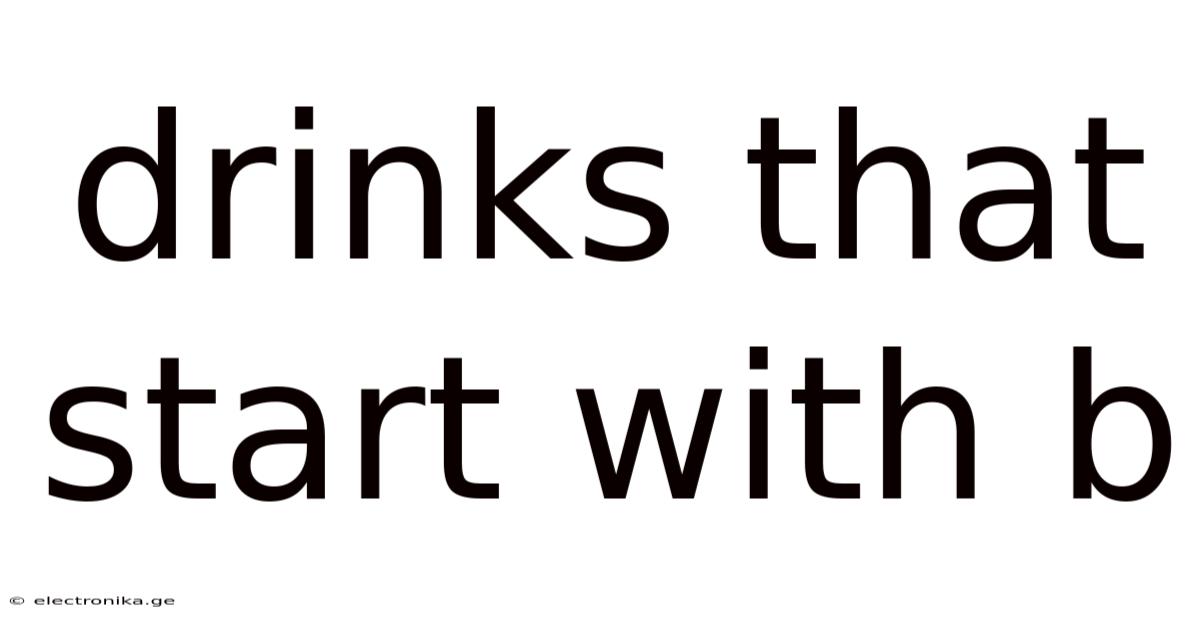 Drinks That Start With B