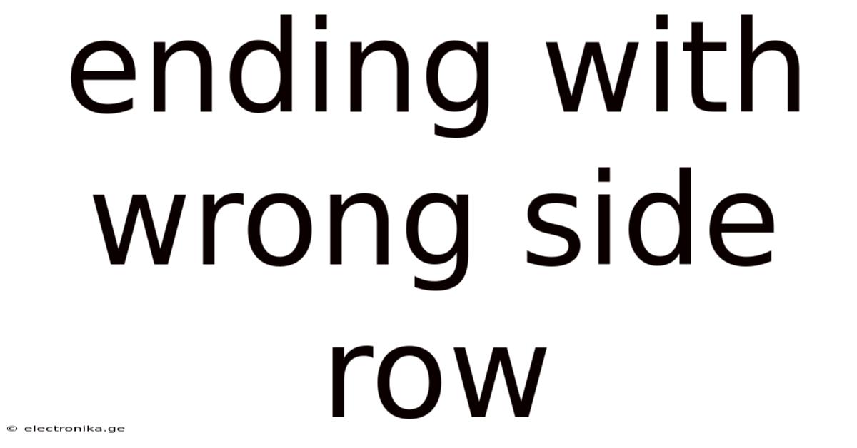 Ending With Wrong Side Row