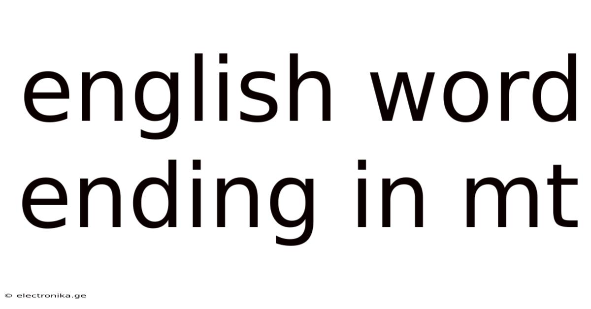 English Word Ending In Mt