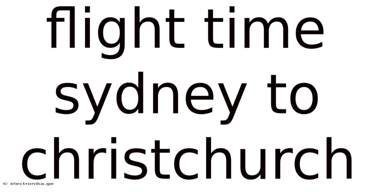 Flight Time Sydney To Christchurch